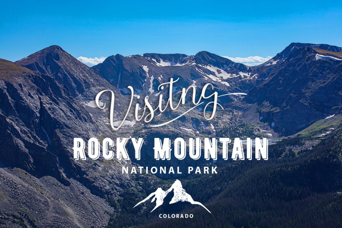 Visiting Rocky Mountain National Park