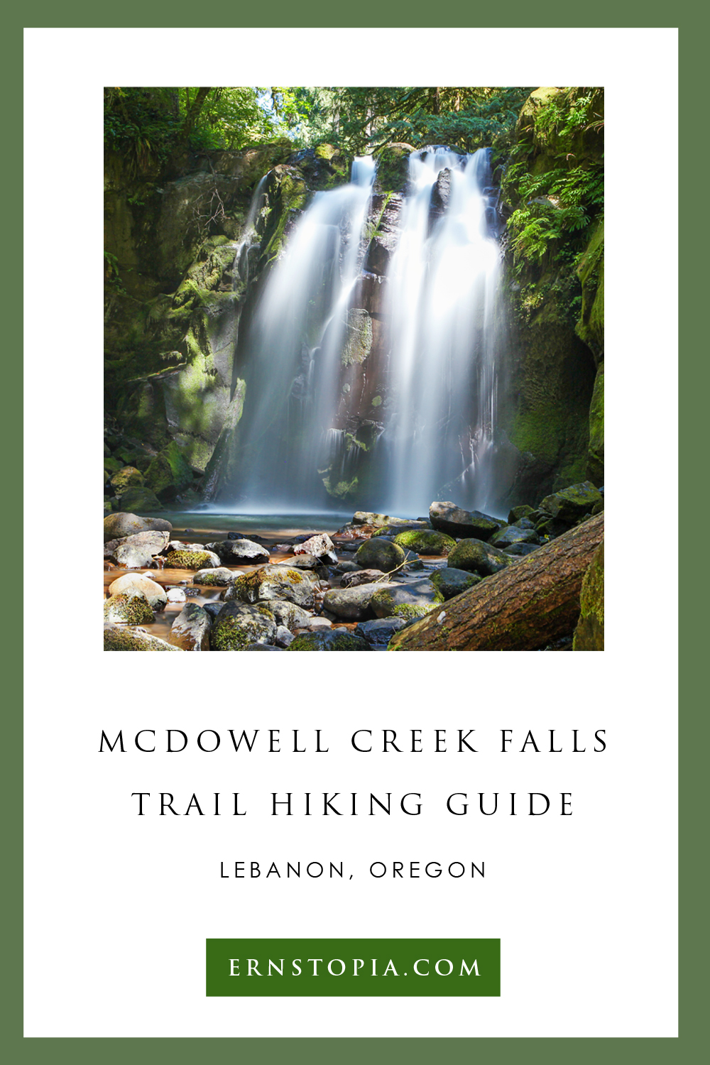 McDowell Creek Falls Hiking Guide